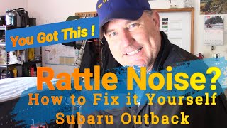 Rattle Noise Coming from under your Car Truck Fix it for 3 or less Subaru Outback [upl. by Rector]