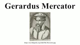 Gerardus Mercator [upl. by Heurlin]