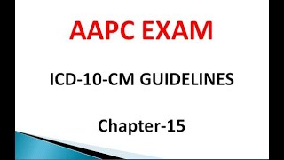 ICD10CM Chapter15 Coding Guidelines [upl. by Grath]