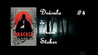 Drácula de Bram Stoker  Capítulo 4 Audiolivro [upl. by Terryl]