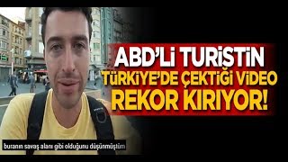 ABDli turistin Türkiyede çektiği video rekor kırıyor [upl. by Zollie]