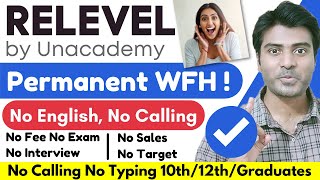 Relevel by Unacademy Hiring Freshers  Work From Home Job  10th12th Pass Job  Job For Graduate [upl. by Aronid]