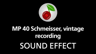 🎧 MP40 Schmeisser vintage recording SOUND EFFECT [upl. by Omer]