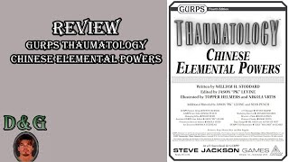 Review GURPS Thaumatology Chinese Elemental Powers [upl. by Rozalie289]