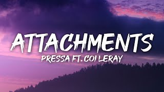 Pressa  Attachments Lyrics ft Coi Leray [upl. by Esilegna]