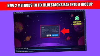 NEW 2 Methods To Fix Bluestacks Ran Into A Hiccup And Couldnt Launch  Video Part 2 [upl. by Salomie]