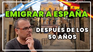 ✅ EMIGRAR DESPUÉS de los 50 🇦🇷  EMIGRAR a ESPAÑA 🇪🇸 [upl. by Livingston]