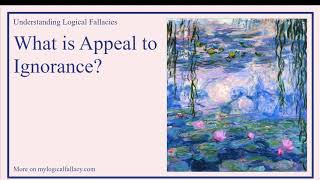 What is Appeal to Ignorance Definition and Example  Understanding Logical Fallacies [upl. by Trescha443]