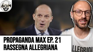 PROPAGANDA MAX EP 21 rassegna allegriana post LecceJuventus  Avsim [upl. by Aivat]