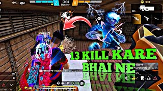 Bhai Ne 13 Kill Kare👑😎❤️‍🔥 freefire trending 🔥🔥 [upl. by Eiramrebma908]