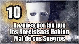 ¿Por Qué los Narcisistas Hablan Mal de sus Suegros 10 Razones Reveladas [upl. by Ylreveb125]