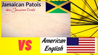 JAMAICAN PATOIS vs AMERICAN ENGLISH with Examples [upl. by Elie]