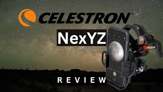 Celestron NexYZ astrophotography phone adapter  Review [upl. by Enawd423]