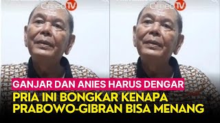 Ganjar dan Anies Harus Dengar Pria Ini Bongkar Kenapa PrabowoGibran Bisa Menang [upl. by Raina]