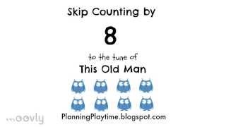 Skip Counting by 8 to the tune of This Old Man [upl. by Cheston]