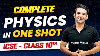 Entire Physics Class 10 ICSE  Physics ICSE Class 10  sirtarunrupani [upl. by Oidale]