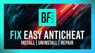 Fix EAC Errors in Battlefield 2042  Complete EasyAntiCheat Repair Guide [upl. by Giliane]