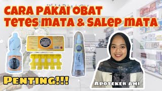 CARA PAKAI OBAT TETES MATA DAN SALEP MATA YANG BAIK DAN BENAR  PIO [upl. by Constantina]