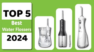 Top 5 Best Water Flossers for 2024 Improve Your Oral Health Today [upl. by Bysshe]