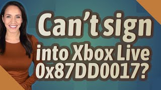 Cant sign into Xbox Live 0x87DD0017 [upl. by Azne606]