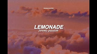 jeremy passion  lemonade  lyrics [upl. by Dviad]