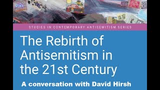 Antisemitism today a conversation with David Hirsh of the University of London [upl. by Rodriguez]