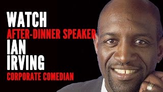 Ian Irving  Corporate Comedian and AfterDinner Speaker [upl. by Beuthel888]