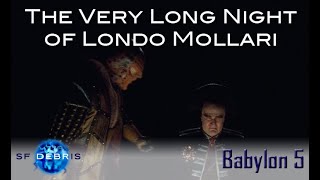 A Look at The Very Long Night of Londo Mollari Babylon 5 [upl. by Nitsid]