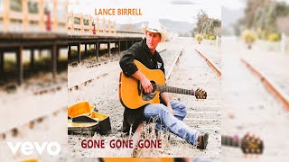 Lance Birrell  Gone Gone Gone Official Audio [upl. by Rhona905]