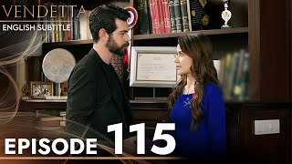 Vendetta  Episode 115 English Subtitled  Kan Cicekleri [upl. by Clyde]