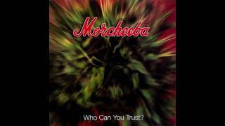 Morcheeba  Trigger Hippie  Who Can You Trust 1996 [upl. by Quartis549]