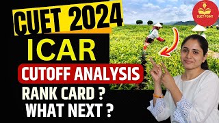 BSC AGRICULTURE CUTOFFICAR 2024 EXPECTED CUTOFFRANK CARDCUET ICAR ADMISSION COMPLETE INFO [upl. by Aicats]