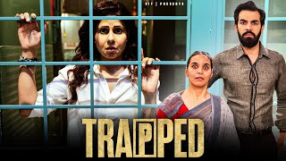 TRAPPED  Ft Chhavi Mittal Karan V Grover Shubhangii and Aditya  SIT  Comedy Web Series [upl. by Tadeas]