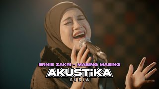 Ernie Zakri Masing Masing LIVE Akustikasuria [upl. by Aisauqal]