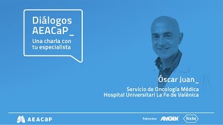 Óscar Juan  Diálogos AEACaP CáncerdePulmón [upl. by Neeloj]