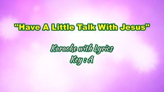 JUST A LITTLE TALK WITH JESUS quotKaraokequot Key  A amp B [upl. by Eeima]