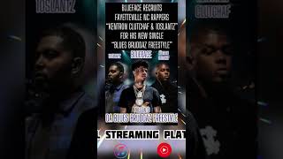 “BLUEFACE FEAT KENTRON CLUTCHAF amp 10SLANTZ  BLUES BRUDDAZ FREESTYLE” AVAILABLE ON ALL PLATFORMS [upl. by Cordle860]