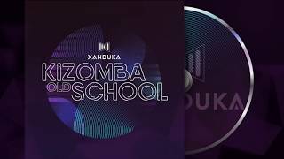 KIZOMBA 2020  XANDUKA KIZOMBA OLD SCHOOL 2020 [upl. by Phillane171]