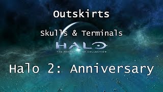 Halo MCC Halo 2 Anniversary  Skulls amp Terminals  Mission 3  Outskirts  Collectibles [upl. by Aniled]