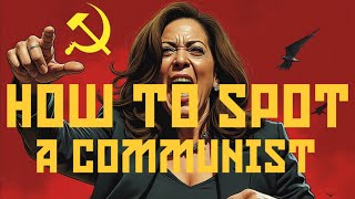 HOW TO SPOT A COMMUNIST Starring Kamala Harris amp Tim Walz [upl. by Durning275]