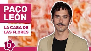 Paco León quotEl papel de María José en ‘La Casa de las Flores’ es un tema delicadoquot [upl. by Rafferty]