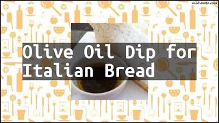 Recipe Olive Oil Dip for Italian Bread [upl. by Yevrah]