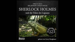 Die neuen Abenteuer  Folge 12 Sherlock Holmes und die Träne des Leguans  Gerry Hungbauer [upl. by Case]