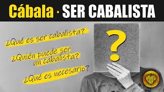 💛 SER Cabalista · Mekubal · ¿Qué es SER un cabalista ¿Quién puede ser cabalista ¿Qué es necesario [upl. by Revart857]