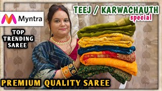 premium quality MYNTRA SAREE haul  TEEJ  KARWACHAUTH special saree haul  festive special saree [upl. by Anitsuga]