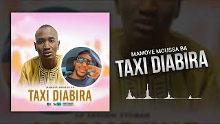 Mamaye Moussa  Taxi Son officiel [upl. by Acker]