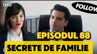 Yargi  Secrete de familie  Episodul 88 ORIGINAL  132 amp 133 TV   Rezumat [upl. by Sauveur]