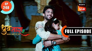 Tara Ke Reasons  Dhruv Tara  Samay Sadi Se Pare  Ep 248  Full Episode  12 Dec 2023 [upl. by Rednael356]