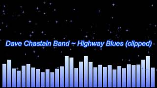 Dave Chastain Band  Highway Blues clipped [upl. by Mcconnell]