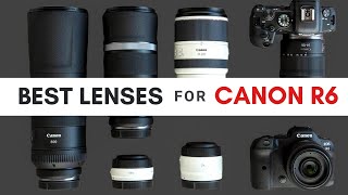 Best Lenses For Canon EOS R6 [upl. by Inaj]